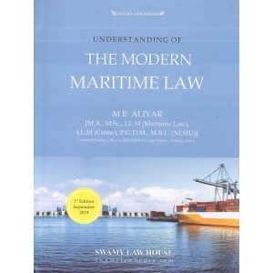 Swamy Law House's Understanding of The Modern Maritime Law [HB] by M. E. Aliyar